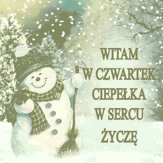 Bałwanek wita cieplutko w czwartek